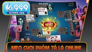 Mẹo chơi phỏm tả lá online